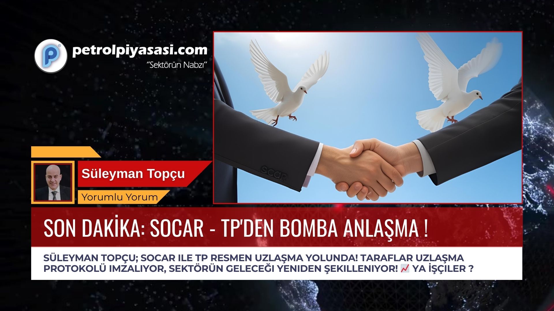 SON DAKİKA: SOCAR – TP’DEN BOMBA ANLAŞMA !