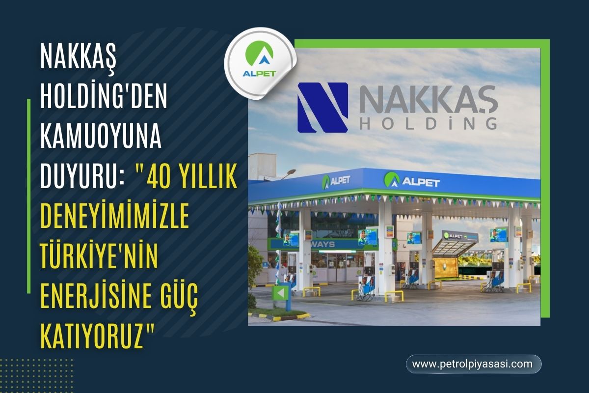Nakkaş Holding’den Kamuoyuna Duyuru: “40 Yıllık Deneyimimizle Türkiye’nin Enerjisine Güç Katıyoruz”