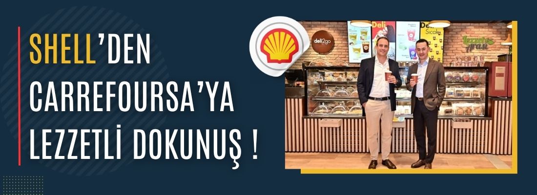Shell’den CarrefourSA’ya Lezzetli Dokunuş !