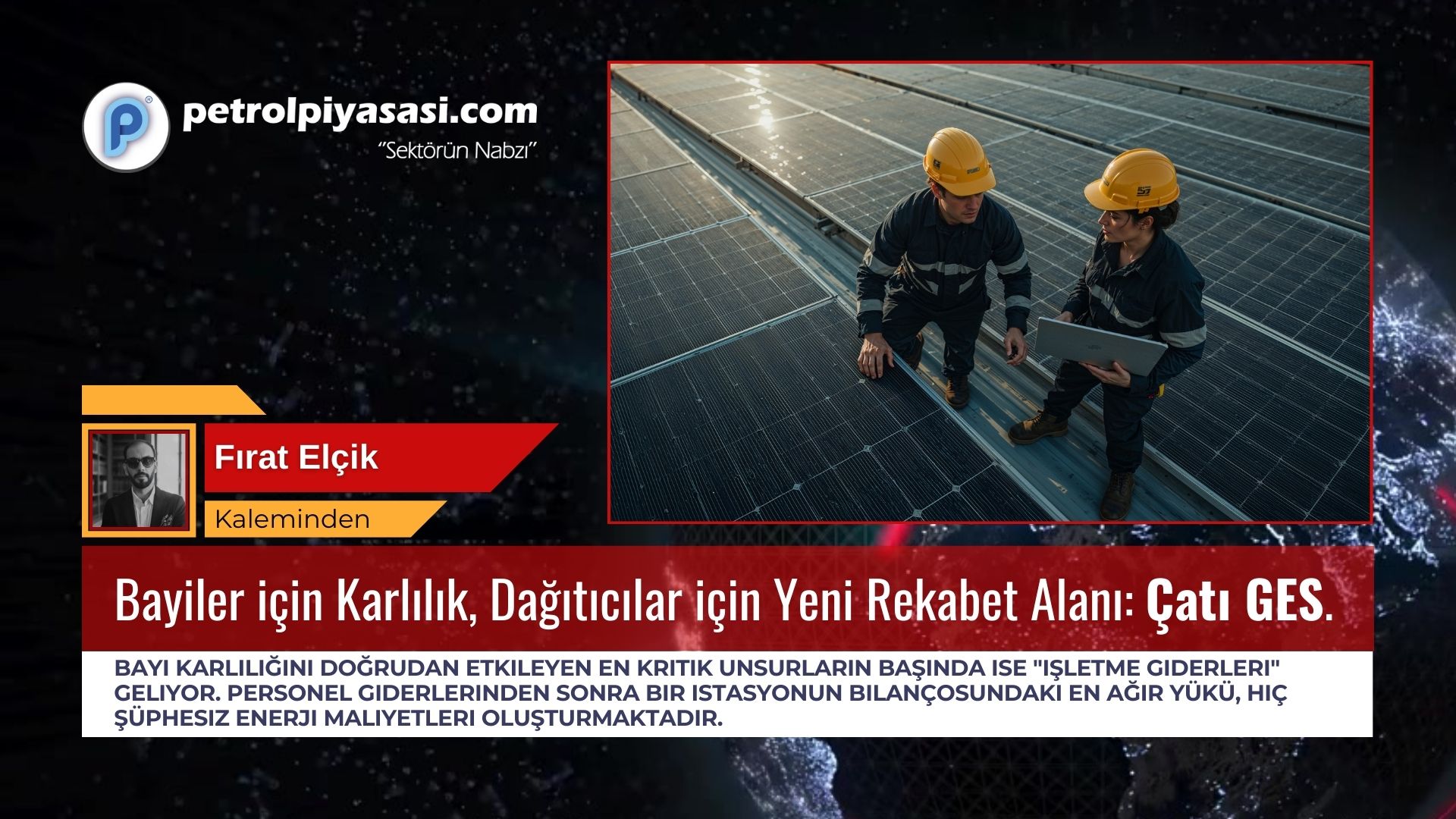 Bayiler için Karlılık, Dağıtıcılar için Yeni Rekabet Alanı: Çatı GES.