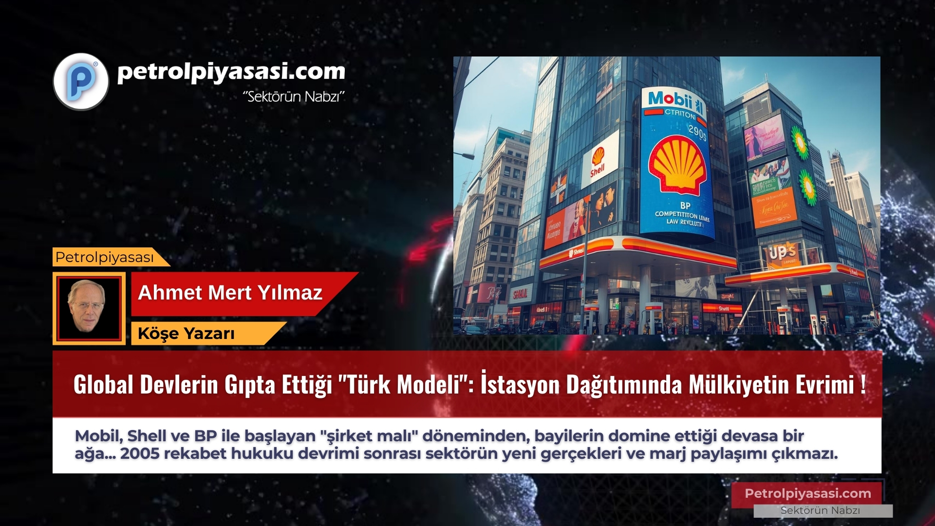 Global Devlerin Gıpta Ettiği “Türk Modeli”: İstasyon Dağıtımında Mülkiyetin Evrimi !