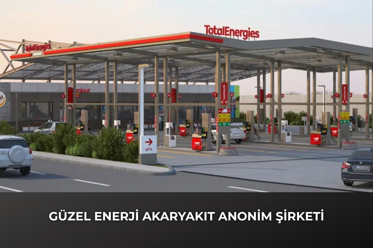 GÜZEL ENERJİ AKARYAKIT ANONİM ŞİRKETİ Lisanslı Tüm Bayileri
