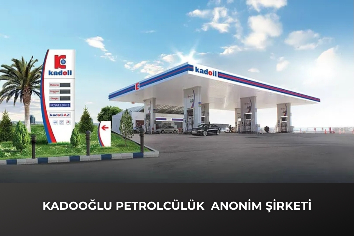 KADOOĞLU PETROLCÜLÜK ANONİM ŞİRKETİ Lisanslı Tüm Bayileri