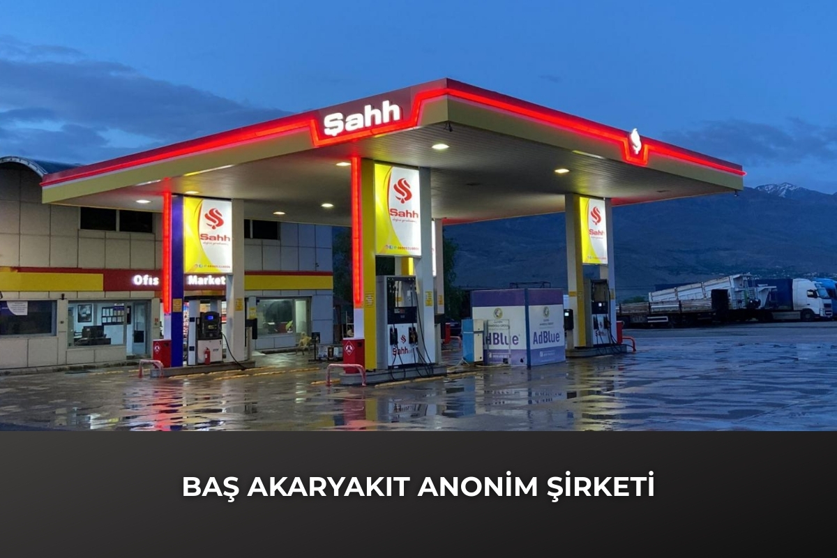 BAŞ AKARYAKIT DAĞITIM PAZARLAMA SANAYİ VE TİCARET ANONİM ŞİRKETİ Lisanslı Tüm Bayileri