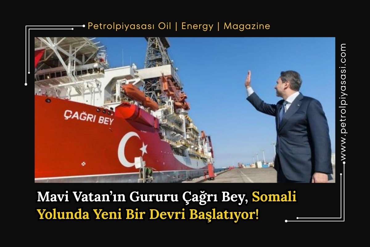 Mavi Vatan’ın Gururu Çağrı Bey, Somali Yolunda Yeni Bir Devri Başlatıyor!
