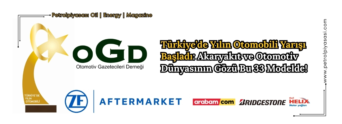 Türkiye’de Yılın Otomobili Yarışı Başladı: Akaryakıt ve Otomotiv Dünyasının Gözü Bu 33 Modelde!