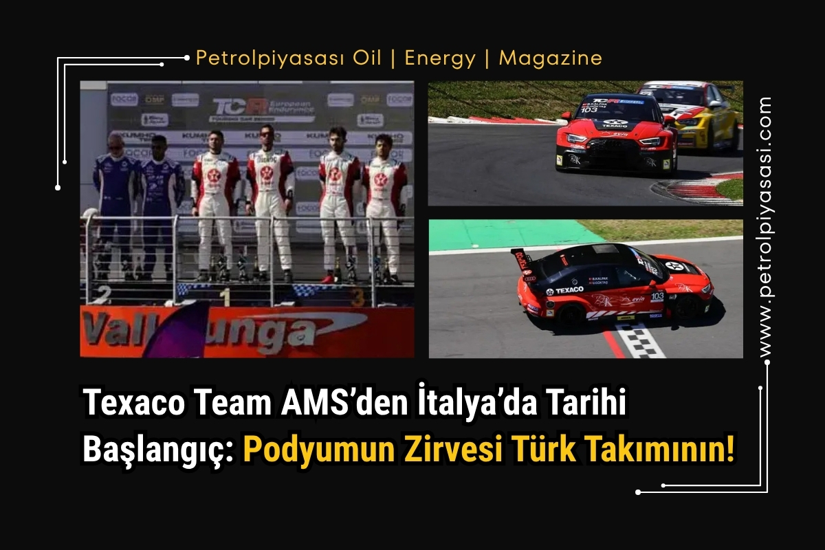 Texaco Team AMS’den İtalya’da Tarihi Başlangıç: Podyumun Zirvesi Türk Takımının!