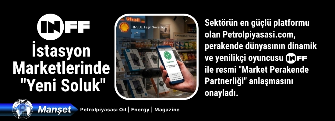 Petrol Piyasasında Perakende Devrimi: Petrolpiyasasi.com ve Inoff Güçlerini Birleştirdi !