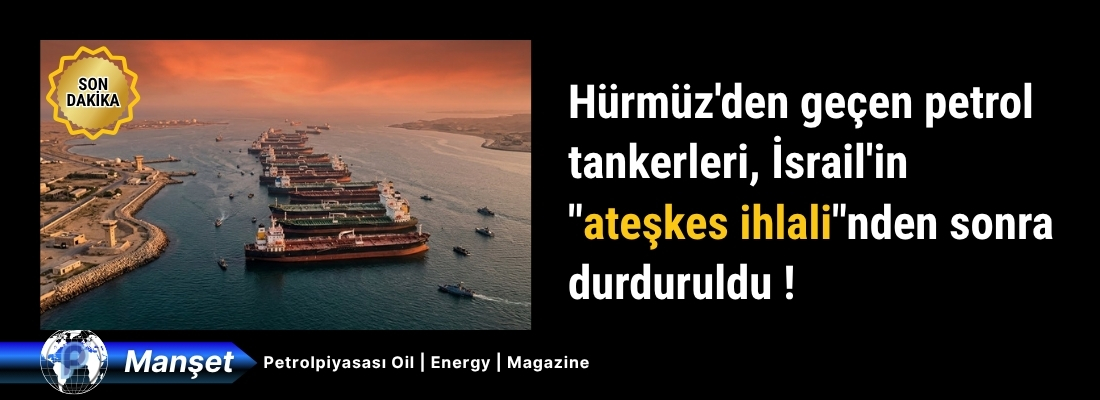SON DAKİKA: Hürmüz Boğazı’nda Tanker Trafiği Tamamen Durdu!