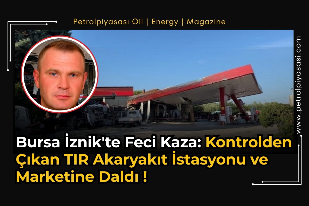 Bursa İznik’te Feci Kaza: Kontrolden Çıkan TIR Akaryakıt İstasyonu Marketine Daldı !