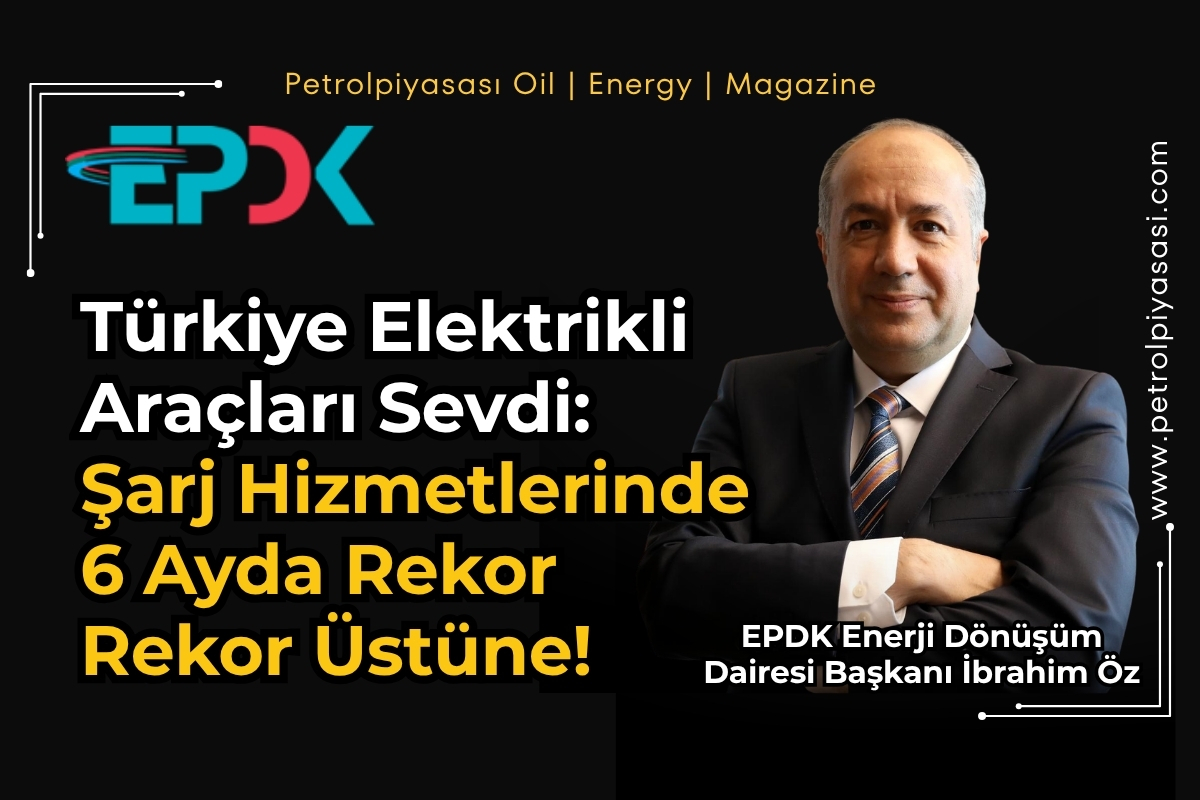 Türkiye Elektrikli Araçları Sevdi: Şarj Hizmetlerinde 6 Ayda Rekor Rekor Üstüne!