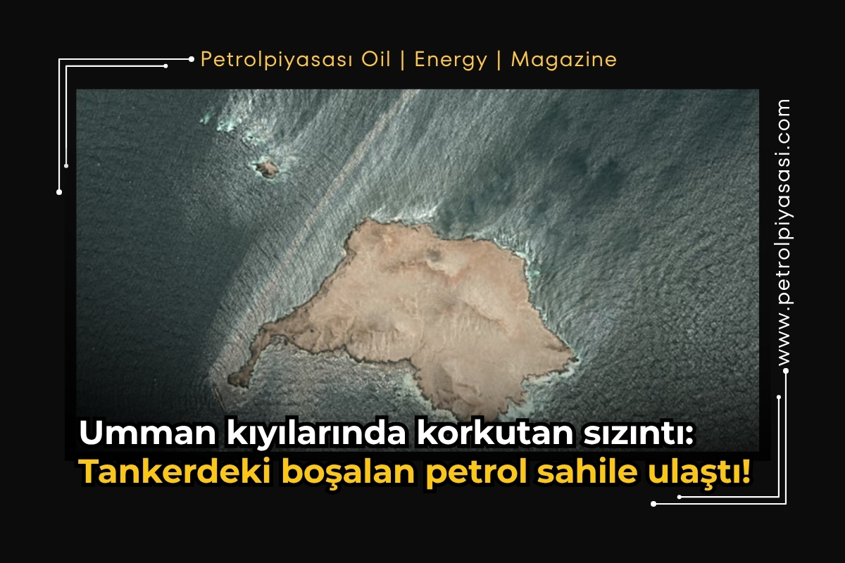 Umman kıyılarında korkutan sızıntı: Tankerdeki boşalan petrol sahile ulaştı!