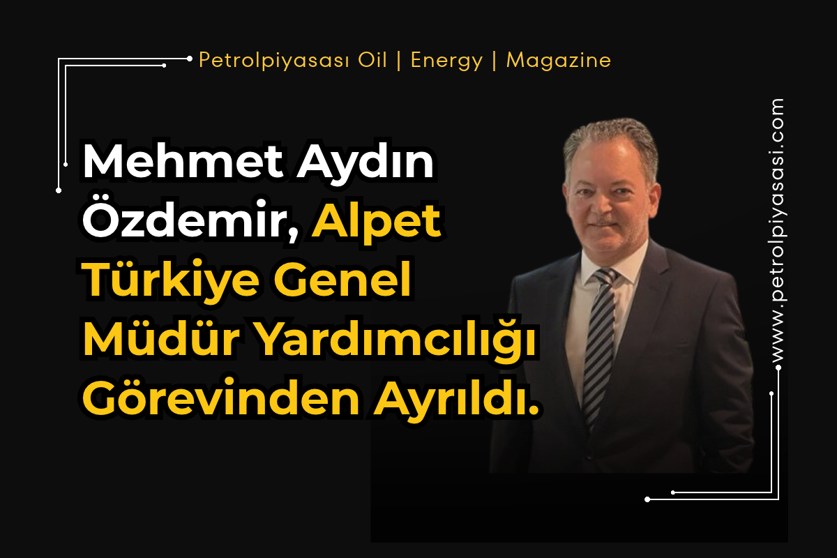Mehmet Aydın Özdemir, Alpet Türkiye Genel Müdür Yardımcılığı Görevinden Ayrıldı
