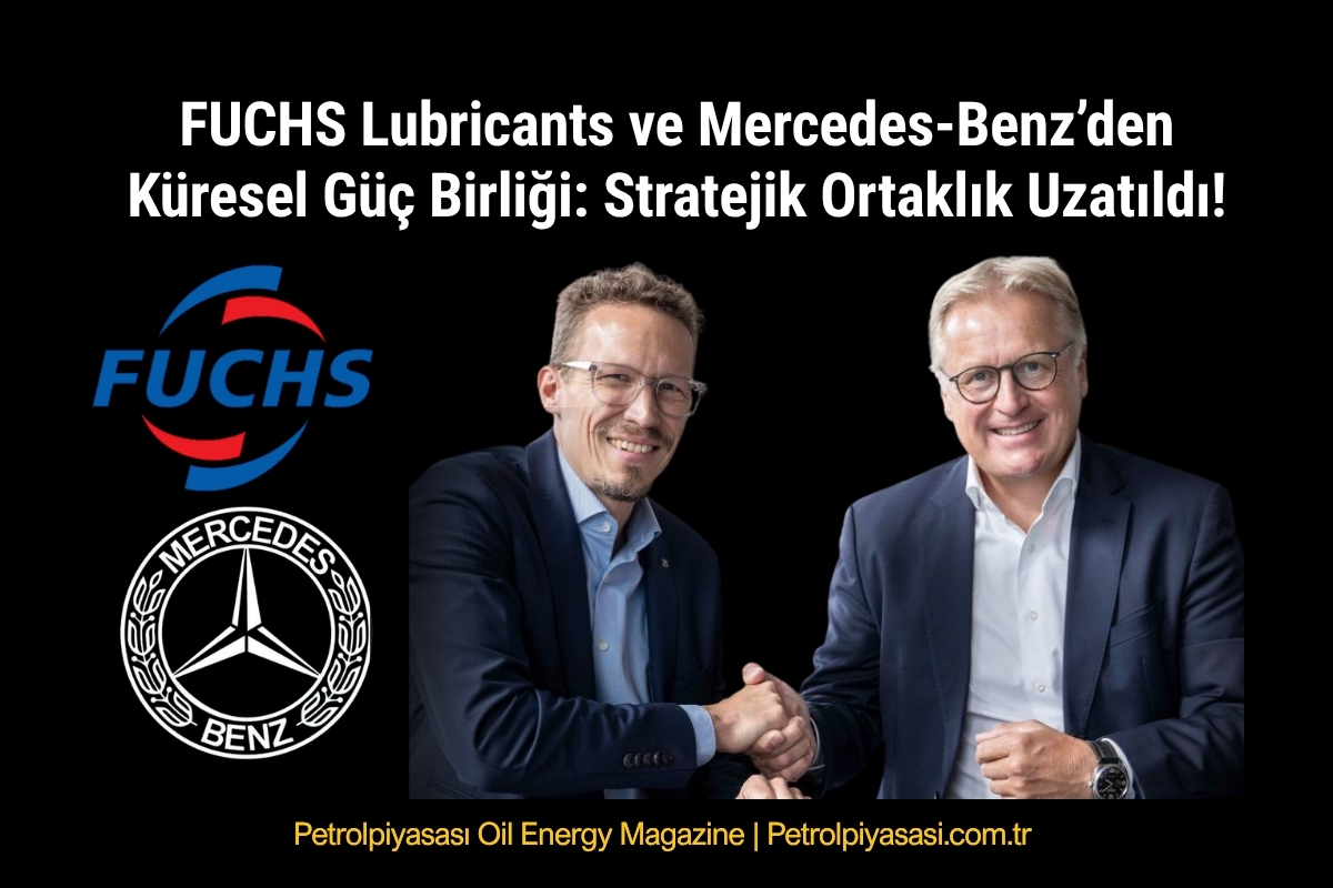 FUCHS Lubricants ve Mercedes-Benz’den Küresel Güç Birliği: Stratejik Ortaklık Uzatıldı!